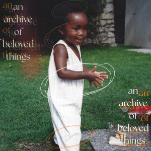 an archive of beloved things
