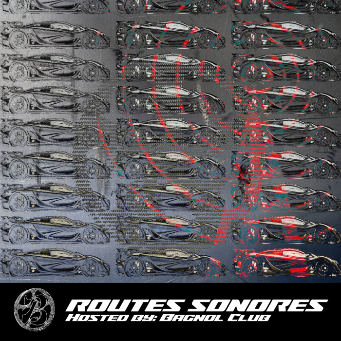 Routes Sonores w/ Bagnol Club